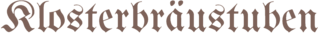 Logo von der Klosterbräustuben